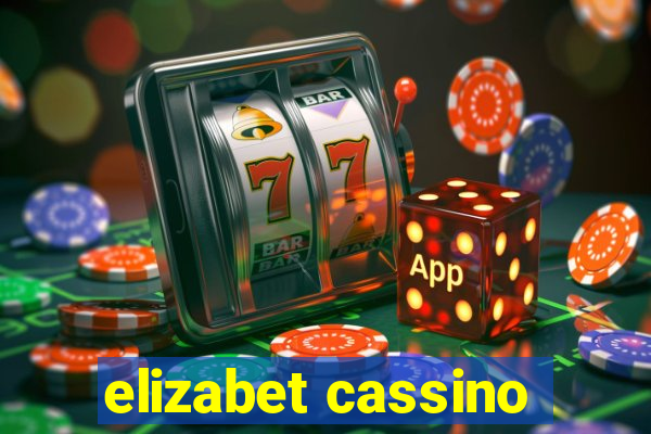 elizabet cassino